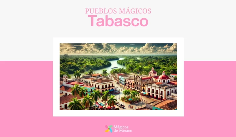 pueblos mágicos de Tabasco